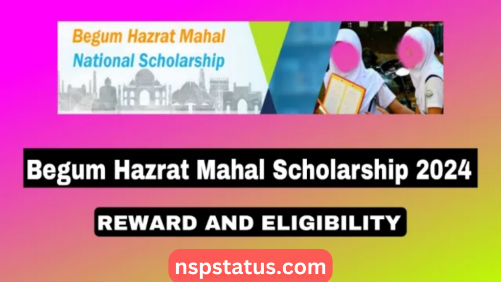 Begum Hazrat Mahal Scholarship 2024: Eligibility, Reward, Documents, Apply Online