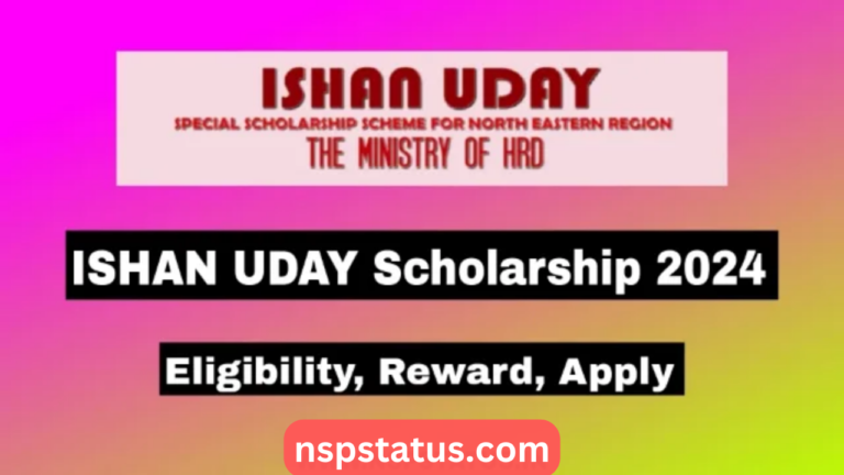 ISHAN UDAY Scholarship 2024: Eligibility, Reward, How To Apply