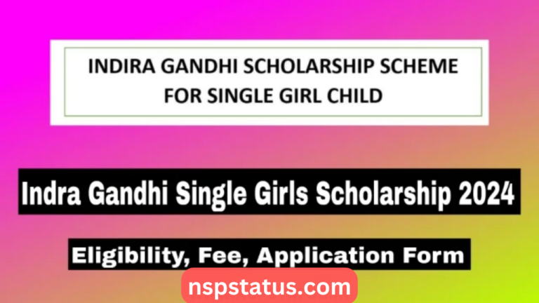 Indra Gandhi Single Girls Scholarship 2024: Application Form, Amount and Eligibility Criteria