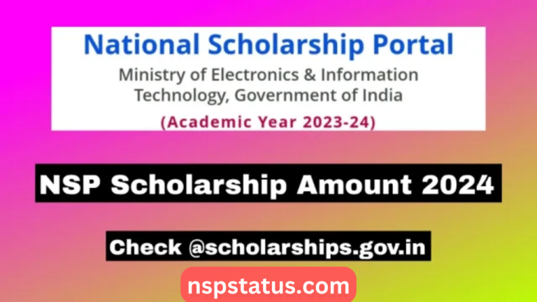 NSP Scholarship Amount 2024: How to Check Payment @scholarships.gov.in