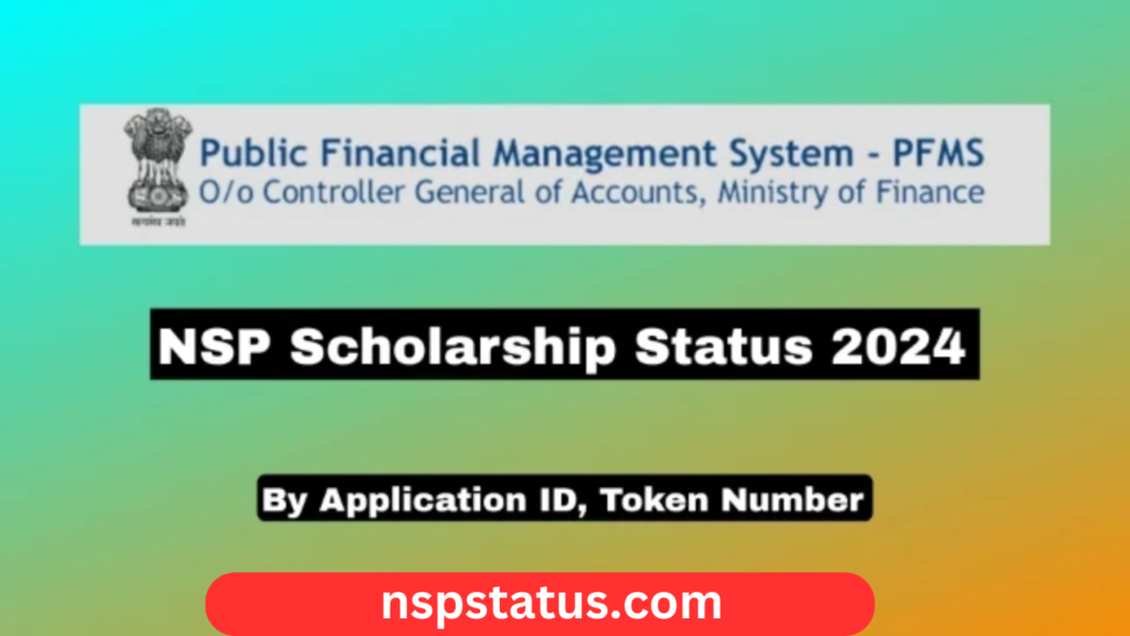 NSP Scholarship Status 2024: Check By Application ID, Aadhaar Number, Token Number